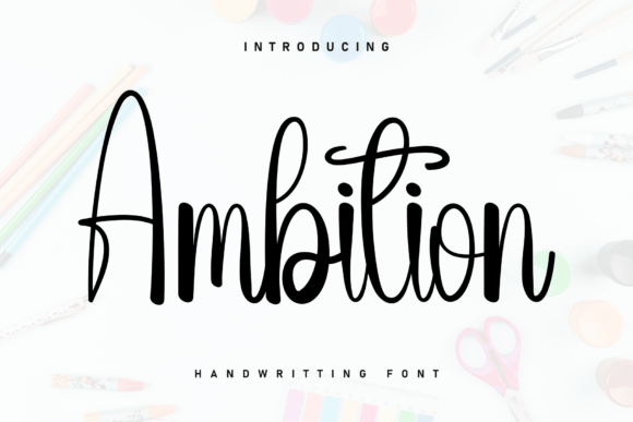 Ambition: A Handwritten Font That Balances Luxury and Casual Confidence