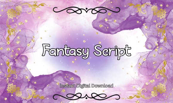 Fantasy Script: Whimsy with Purpose